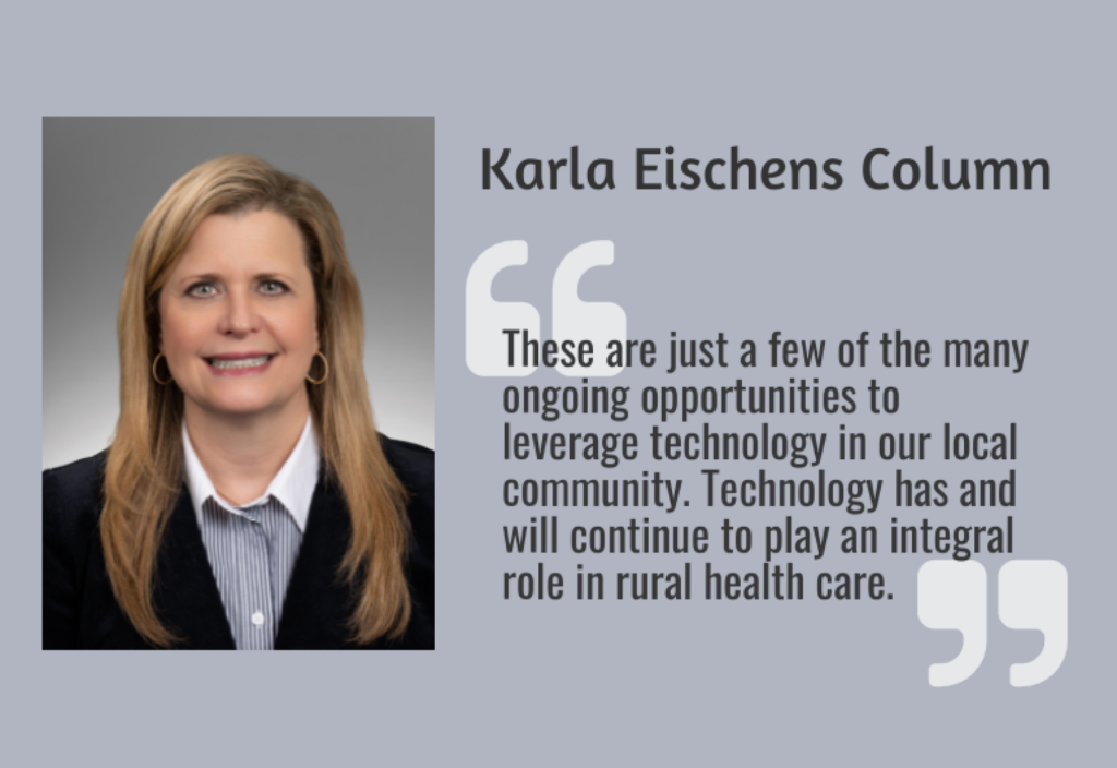 Karla Eischens Column: Advanced technology in rural health care